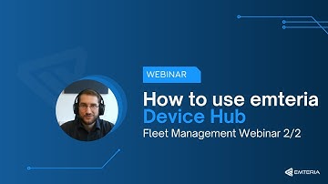 How to use emteria Device Hub (Fleet Management webinar 2/2)