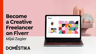 How to Become a Creative Freelancer on FIVERR - Course by Mijal Zagier | Domestika English