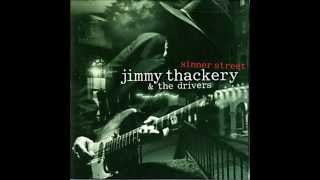 Jimmy Thackery - Chained To The Blues Line