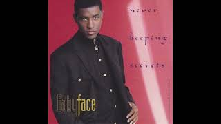 Babyface – Never Keeping Secrets (Instrumental)