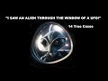 I saw an alien through the window of a ufo 14 true cases