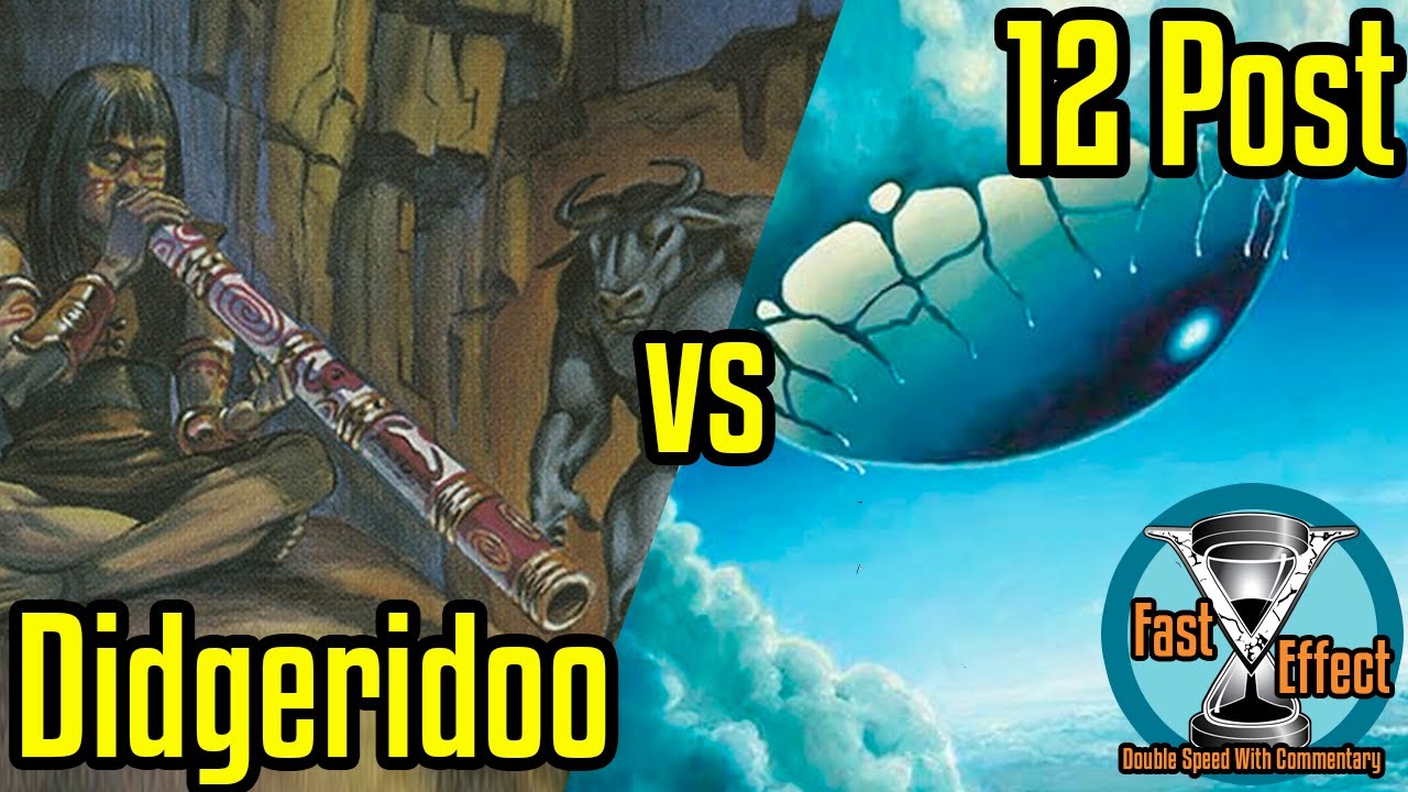 Didgeridoo vs 12 Post Legacy Magic The Gathering Fast Effect ELD's MTG YouTube