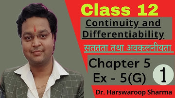 Class 12 | Chapter 5 | Ex 5(G) Part 1 | Continuity and Differentiability | dr. Harswaroop sharma ...