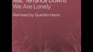 We Are Lonely (Quentin Harris Vocal Mix)