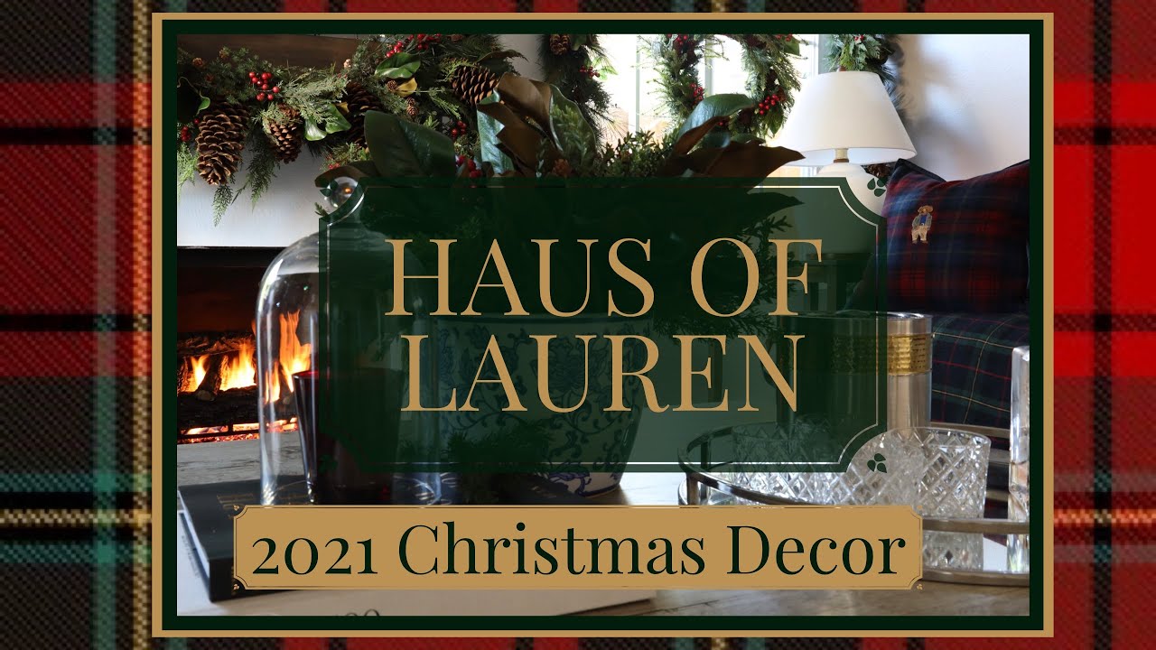 Christmas 2021 Decor - Ralph Lauren - YouTube