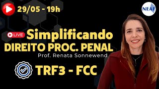 🔴 TRF3 | Simplificando a FCC - Direito Processual Penal | Analista e Técnico