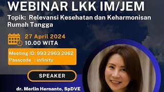 WEBINAR by dr. Merlin Hernanto, SpDVE , Relevansi Kesehatan dan Keharmonisan Rumah Tangga