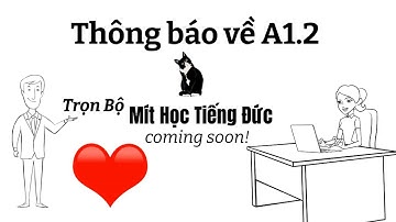 Bạn muốn học tiếp tiếng Đức A1.2? | Mít học tiếng đức | Trọn bộ Coming soon
