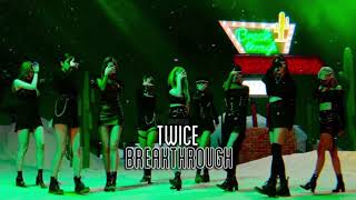TWICE - BREAKTHROUGH but you’re performing [BASS BOOST] (JAPANESE VER.)