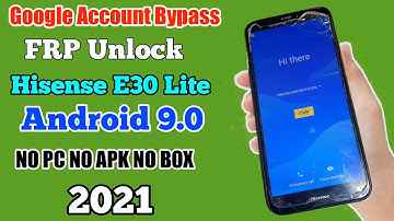 Hisense Infinity E30 Lite 2021 frp bypass // Google Account Bypass Android 9 /All Hisense Without PC