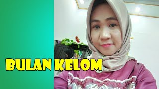 Download Lagu BULAN KELOM // COVER BY: RIYANA // CIPT: ADAM SANTONI MP3
