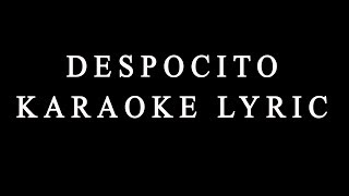 Luis Fonsi, Daddy Yankee & Justin Bieber  - Despacito lyrics karaoke ft basint