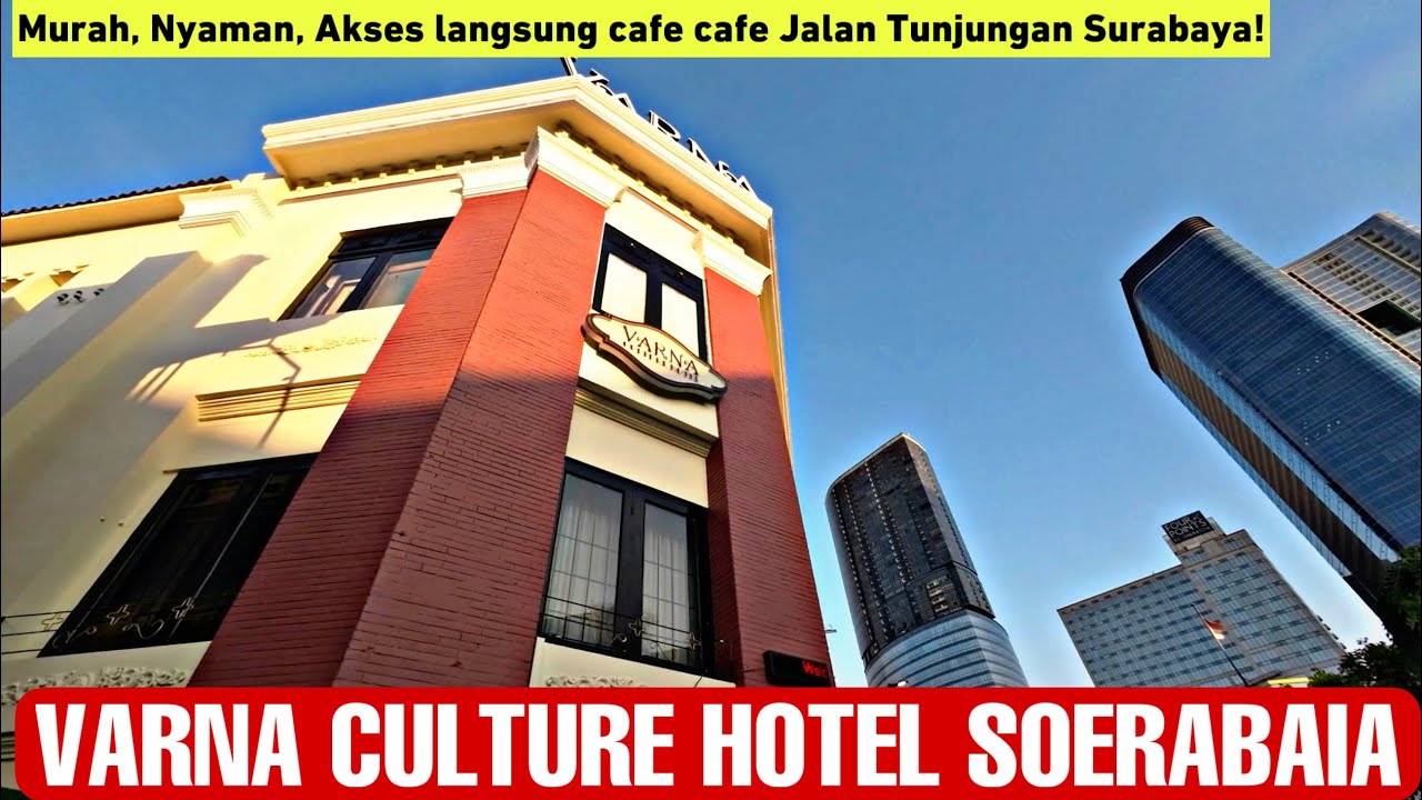 VARNA CULTURE HOTEL SURABAYA ! Akses langsung cafe-cafe & pesona heritage Jalan Tunjungan Surabaya.