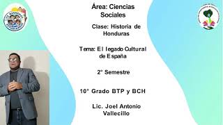AREA CURRICULAR: CIENCIAS SOCIALES . ASIGNATURA,. HISTORIA DE HONDURAS 10º Y 11º GRADO DE BCH /BTP