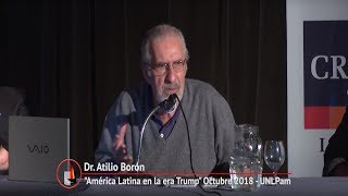 Dr. Atilio Borón "América Latina en la era Trump"