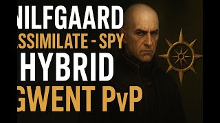 Nilfgaard Assimilate & Spy Hybrid Deck | Mind Games, Easy Win | Gwent PvP