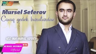 Mürsəl Səfərov — Çıxaq Gedək Buralardan (2017) Resimi