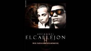 El Callejon 2 - ( Arcangel )