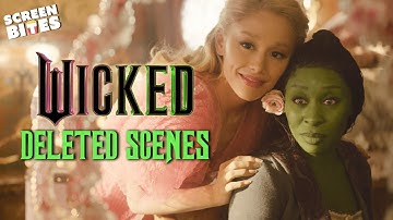 All The Deleted Scenes From Wicked (2024) | Screen Bites