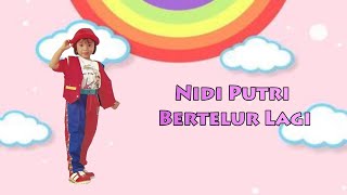 Bertelur Lagi -  Nidi Putri