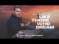 Amir Tsarfati: Like Those Who Dream