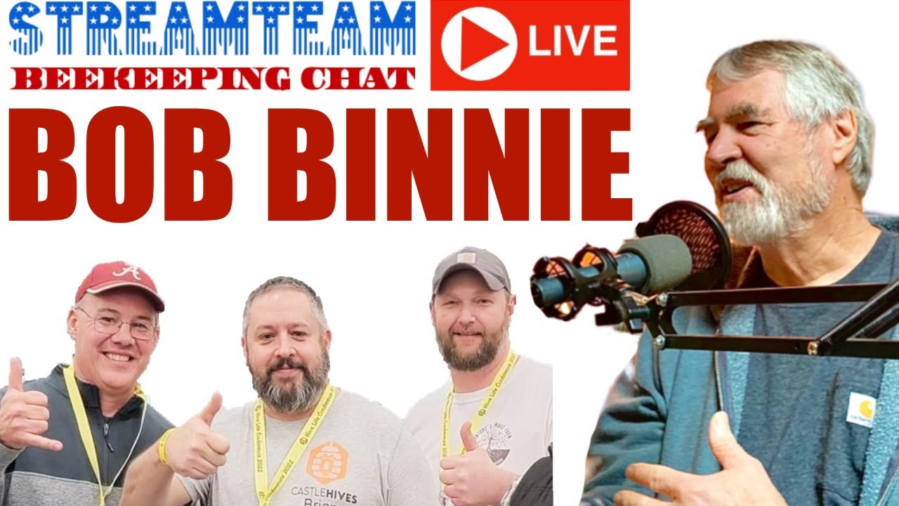 STREAM TEAM BEEKEEPING CHAT BOB BINNIE THE ART OF BEEKEEPING YouTube