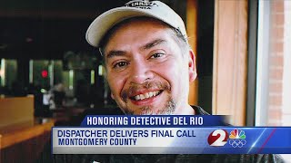 Dispatcher delivers end of watch call for Del Rio