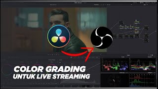 LUT COLOR GRADING FOR OBS LIVE STREAMING NEEDS IN DAVINCI RESOLVE
