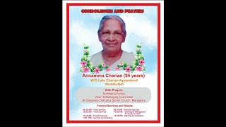 Funeral ceremony  of  Annamma Cherian (94years) 10.00am|09-08-2021
