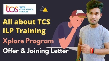 ILP Training, Offer & Joining letter, Xplore | #tcs #tcser
