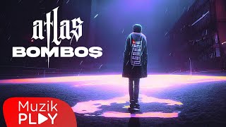 Atlas - Bomboş (Official Lyric Video) Resimi