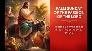 3-29-26 Palm Sunday of The Lord's Passion 4:30PM Mass