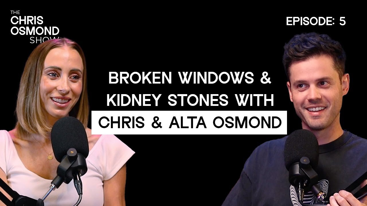 5. Alta & Chris Osmond: Broken Windows and Kidney Stones