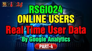 RSGIO24 Online UsersReal Time User Data By Google Analytics Part-4 | RS Group | Rajeev Sharma screenshot 3