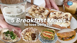 5 breakfast meals to lose belly fat 🍞🍌🍳 รวมเมนู 5 มื้อเช้าทำง่าย ๆ ช่วยลดพุง ลดไขมัน เฮลตี้สุบ ๆ 💖🫶🏻