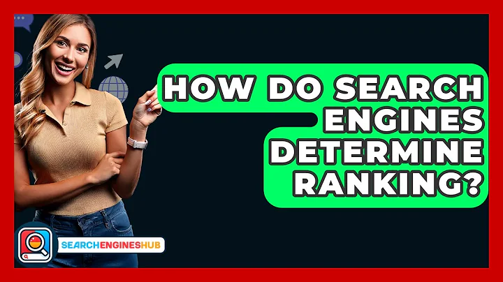 How Do Search Engines Determine Ranking? - SearchEnginesHub.com