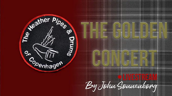 The Golden Concert -  The Heather Pipes & Drums Gu...