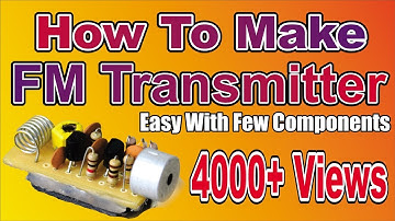 Easy To Make Super Simple Long Range FM Transmitter - Electric Grid