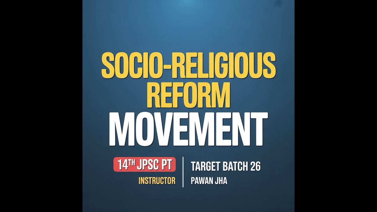14th JPSC PT | Modern History | Socio-Religious Reform Movement | TARGET BATCH 26 | Pawan Jha