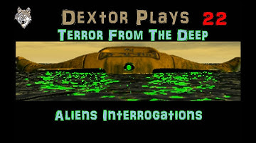 XCOM TFTD 22 Aliens Interrogations