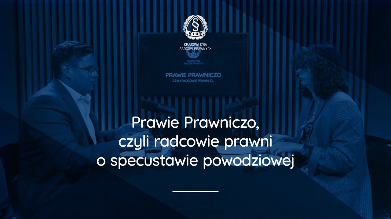 Prawie Prawniczo, czyli radcowie prawni o specustawie powodziowej
