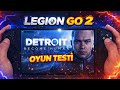 Legion Go 2 de detroit become human oynadım harika🔥