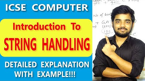 Introduction to String Icse Class 10 || String full explanation ICSE class 10