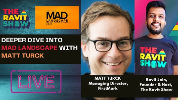 Deeper Dive into MAD Landscape with MATT TURCK
