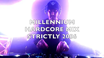 Millennium Hardcore | Strictly 2006 | Mix 310