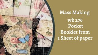 Mass making - EASY Pocket Booklet from 1 sheet of Paper  - Wk 275