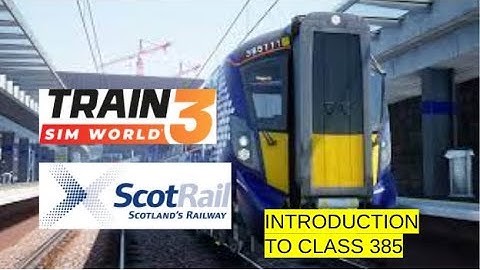 train sim world 3 scotrail express: introduction to class 385
