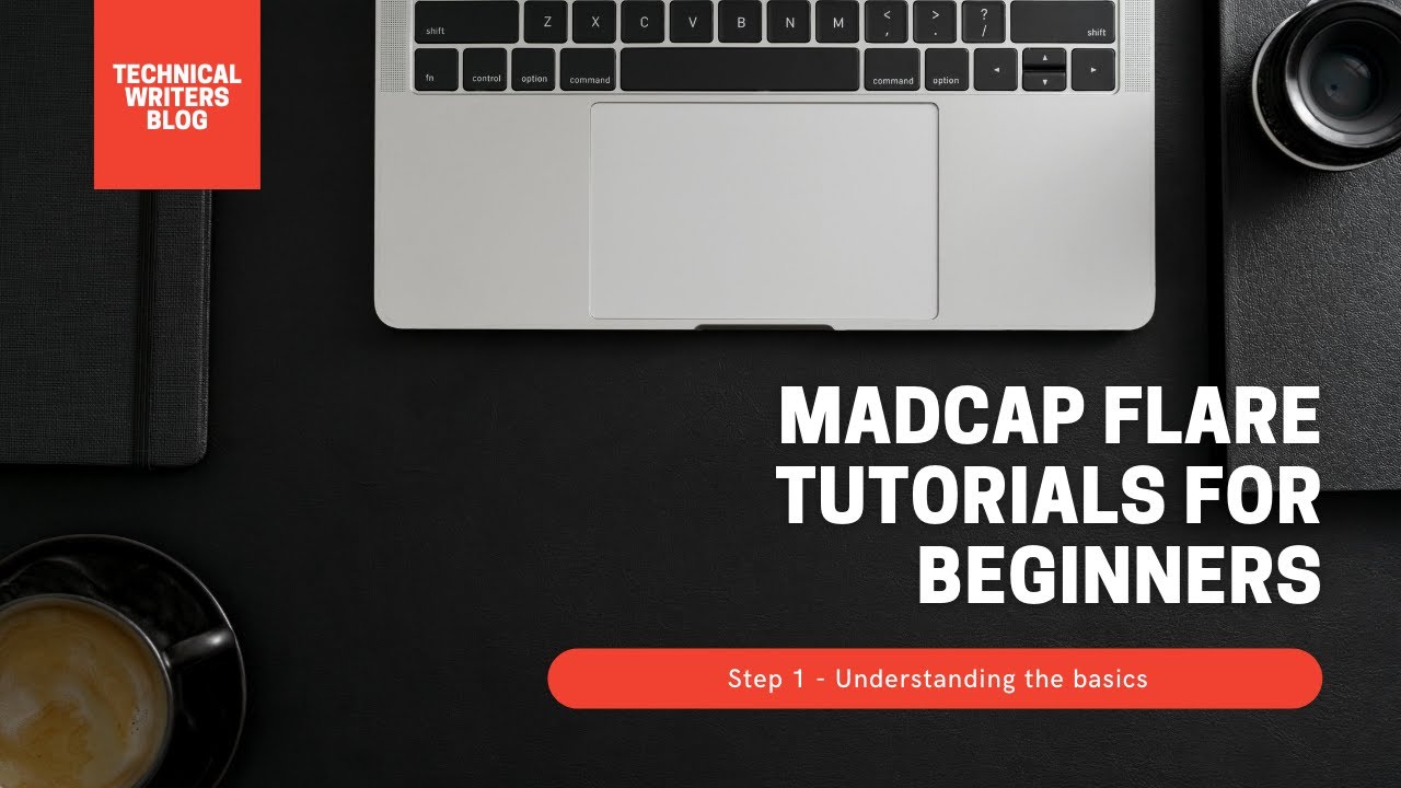 Madcap Flare Tutorials for Beginners 1 Understanding the Basics