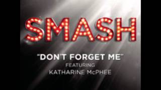 Video thumbnail of "Smash - Don't Forget Me (DOWNLOAD MP3 + Lyrics)"