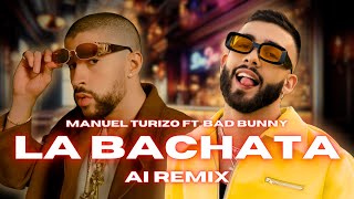 FlowGP5 - Manuel Turizo, Bad Bunny - LA BACHATA (AI Remix)